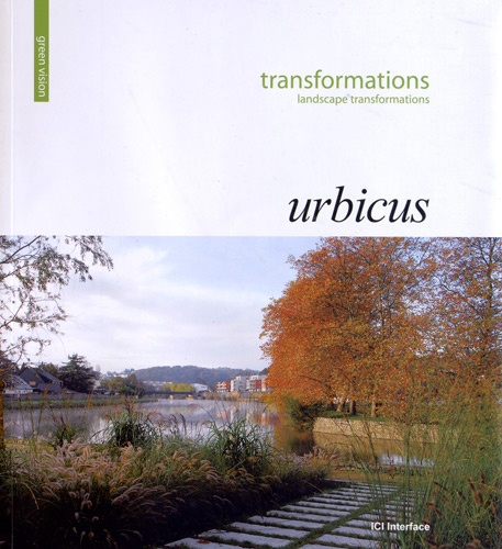 Jean-Marc Gaulier - Transformations Urbicus - Landscape transformations.