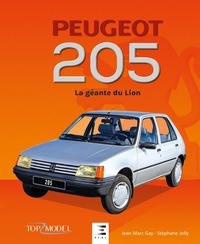 Jean-Marc Gay et Stéphane Jolly - Peugeot 205 - La géante du Lion.
