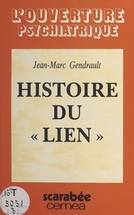 Jean-Marc Gendrault - Histoire du Lien.