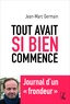 Jean-Marc Germain - Tout avait si bien commencé - Journal d'un "frondeur".