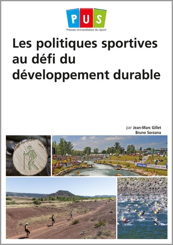 Jean-Marc Gillet et Bruno Sorzana - Les politiques sportives au défi du développement durable.