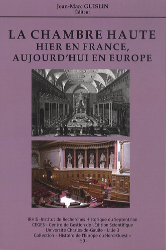 La Chambre haute : hier en France, aujourd'hui en... de Jean-Marc Guislin -  Livre - Decitre