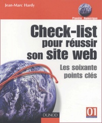 Jean-Marc Hardy - Check-list pour réussir son site web - Les soixante points clés.