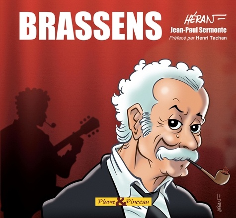 Jean-Marc Héran et Jean-Paul Sermonte - Brassens.