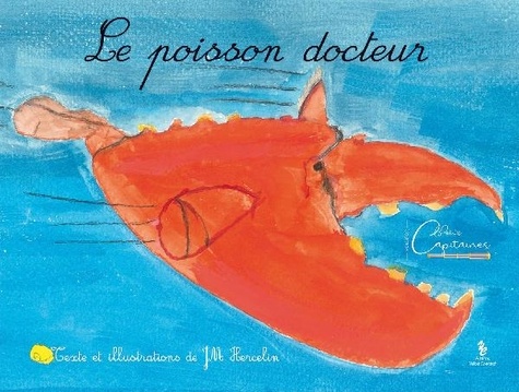 Jean Marc Hercelin - Le poisson docteur.