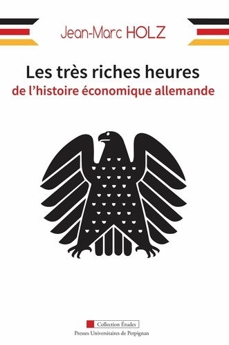 Les très riches heures de l'histoire économique allemande