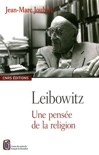 Jean-Marc Joubert - Leibowitz - Une pensée de la religion.