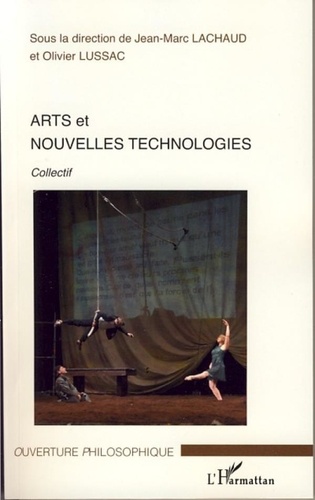 Jean-Marc Lachaud et Olivier Lussac - Arts et nouvelles technologies.