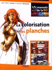 Jean-Marc Lainé et Sylvain Delzant - La colorisation des planches.
