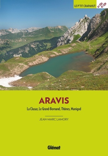 Aravis. La Clusaz, Le Grand-Bornand, Thônes, Maginod