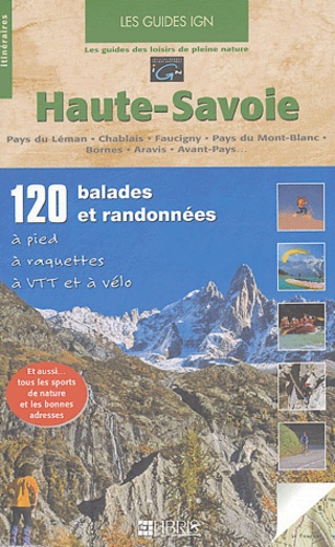 Jean-Marc Lamory et Martine Gonthier - Haute-Savoie Mont-Blanc - Pays du Léman, Chablais, Giffre, Pays du Mont-Blanc, Bornes, Aravis, Avant-Pays.