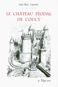 Le château féodal de Coucy