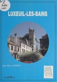 Jean-Marc Laurent et Pascal Chipot - Luxeuil-les-Bains.