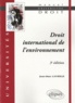 Jean-Marc Lavieille - Droit international de l'environnement.