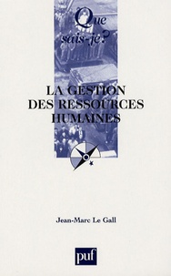 Jean-Marc Le Gall - La gestion des ressources humaines.