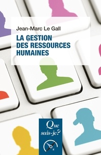 Jean-Marc Le Gall - La gestion des ressources humaines.