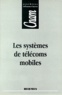 Jean-Marc Le - Les systèmes de télécoms mobiles.