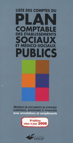Jean-Marc Le Roux - Liste des comptes du plan comptable des établissements sociaux et médico-sociaux publics - De l'instruction comptable M22.