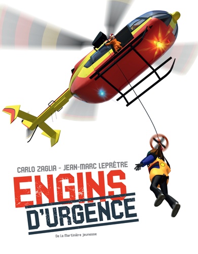 Jean-Marc Leprêtre et Carlo Zaglia - Engins d'urgence.