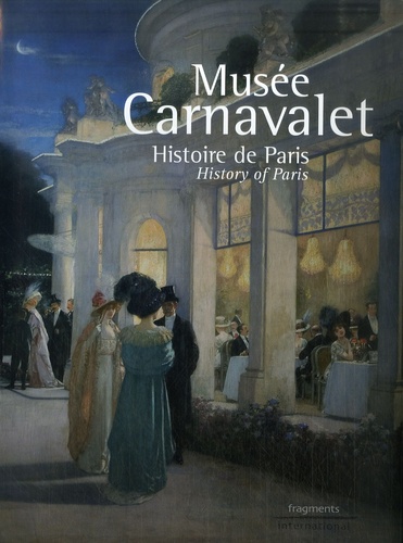 Jean-Marc Léri - Musée Carnavalet - Histoire de Paris, édition bilingue français-anglais.