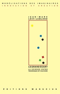 Jean-Marc Lévy-Leblond - Le Grand écart.