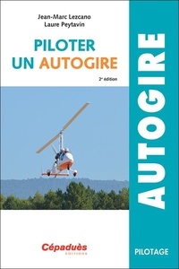 Téléchargements gratuits de livres audio pour lecteurs MP3 Piloter un autogire par Jean-Marc Lezcano, Laure Peytavin in French CHM PDF RTF 9782383950189