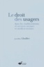 Jean-Marc Lhuillier - Le droit des usagers dans les établissements et services sociaux et médico-sociaux.