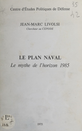 Le plan naval. Le mythe de l'horizon 1985