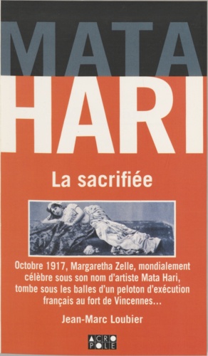 Mata Hari. La sacrifiée