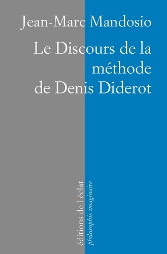 Le Discours de la méthode de Denis Diderot