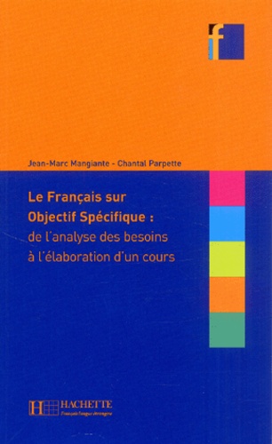 Le Français sur objectif spécifique : de l'analyse des besoins à l'élaboration d'un cours