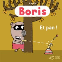 Jean-Marc Mathis - Boris  : Et pan !.