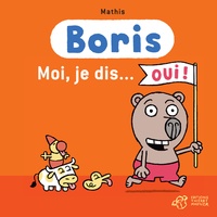 Jean-Marc Mathis - Boris  : Moi, je dis... oui !.