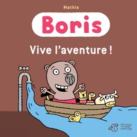 Jean-Marc Mathis - Boris  : Vive l'aventure !.