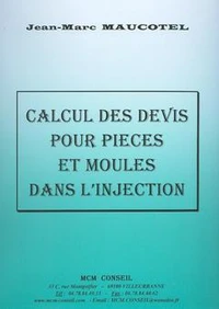 Calcul Des Devis Pour Pieces Et Moules Dans L'Injection