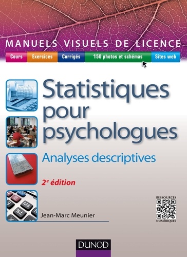 Jean-Marc Meunier - Manuel visuel de statistiques pour psychologues - 2e éd. - Analyses descriptives.