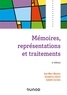 Jean-Marc Meunier et Elisabetta Zibetti - Mémoires, représentations et traitements - 3e éd..