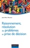 Jean-Marc Meunier - Raisonnement, résolution de problèmes et prise de décision.
