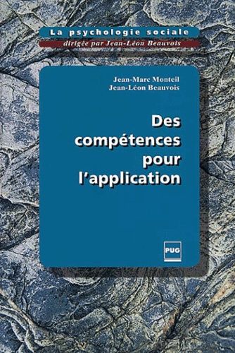 Jean-Marc Monteil et Jean-Léon Beauvois - Des Competences Pour L'Application.