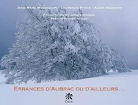 Errances d'Aubrac et d'ailleurs