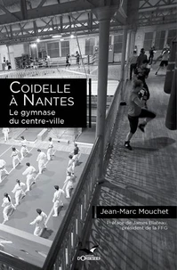 Coidelle à Nantes, le gymnase centenaire du centre-ville