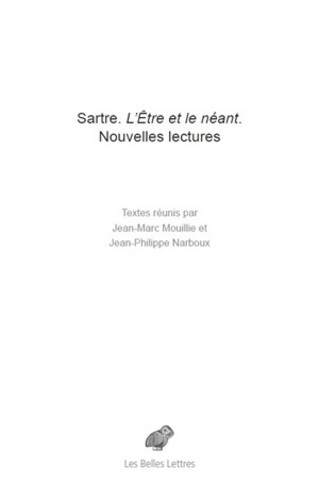 Sartre : l'Etre et le néant. Nouvelles lectures
