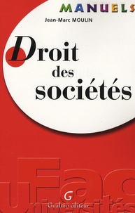 Jean-Marc Moulin - Droit des sociétés.