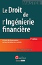 Jean-Marc Moulin - Le Droit de l'Ingénierie financière - Le droit du financement du haut de bilan des sociétés.