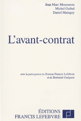 Jean-Marc Mousseron et Daniel Mainguy - L'Avant-Contrat.