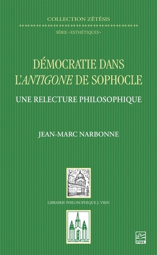 Démocratie dans l'Antigone de Sophocle. Une relecture philosophique