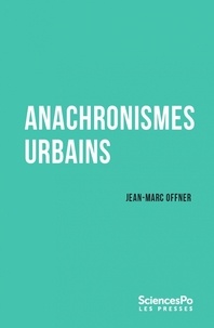 Livres de téléchargements pour ipad Anachronismes urbains (French Edition) CHM par Jean-Marc Offner