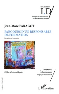 Jean-Marc Paragot - Parcours d'un responsable de formation - Du métier vers la profession.