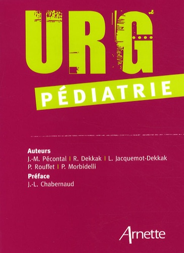 Jean-Marc Pécontal et Rachid Dekkak - Urg' Pédiatrie.