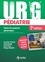 URG' Pédiatrie. Toutes les urgences pédiatriques 3e édition